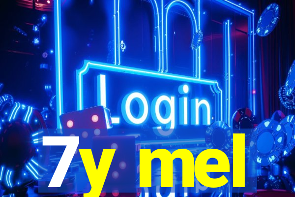 7y mel